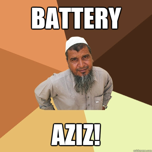 BatterY AZIZ!  Ordinary Muslim Man