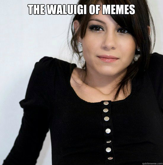 the waluigi of memes   Good Girl Gabby