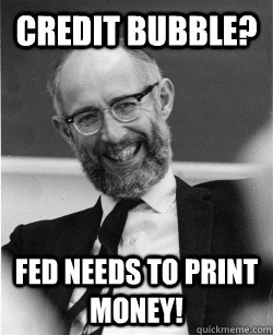 credit bubble? FED needs to print money! - credit bubble? FED needs to print money!  Economics Professor