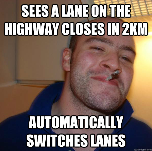 Sees a lane on the highway closes in 2km Automatically switches lanes - Sees a lane on the highway closes in 2km Automatically switches lanes  Misc