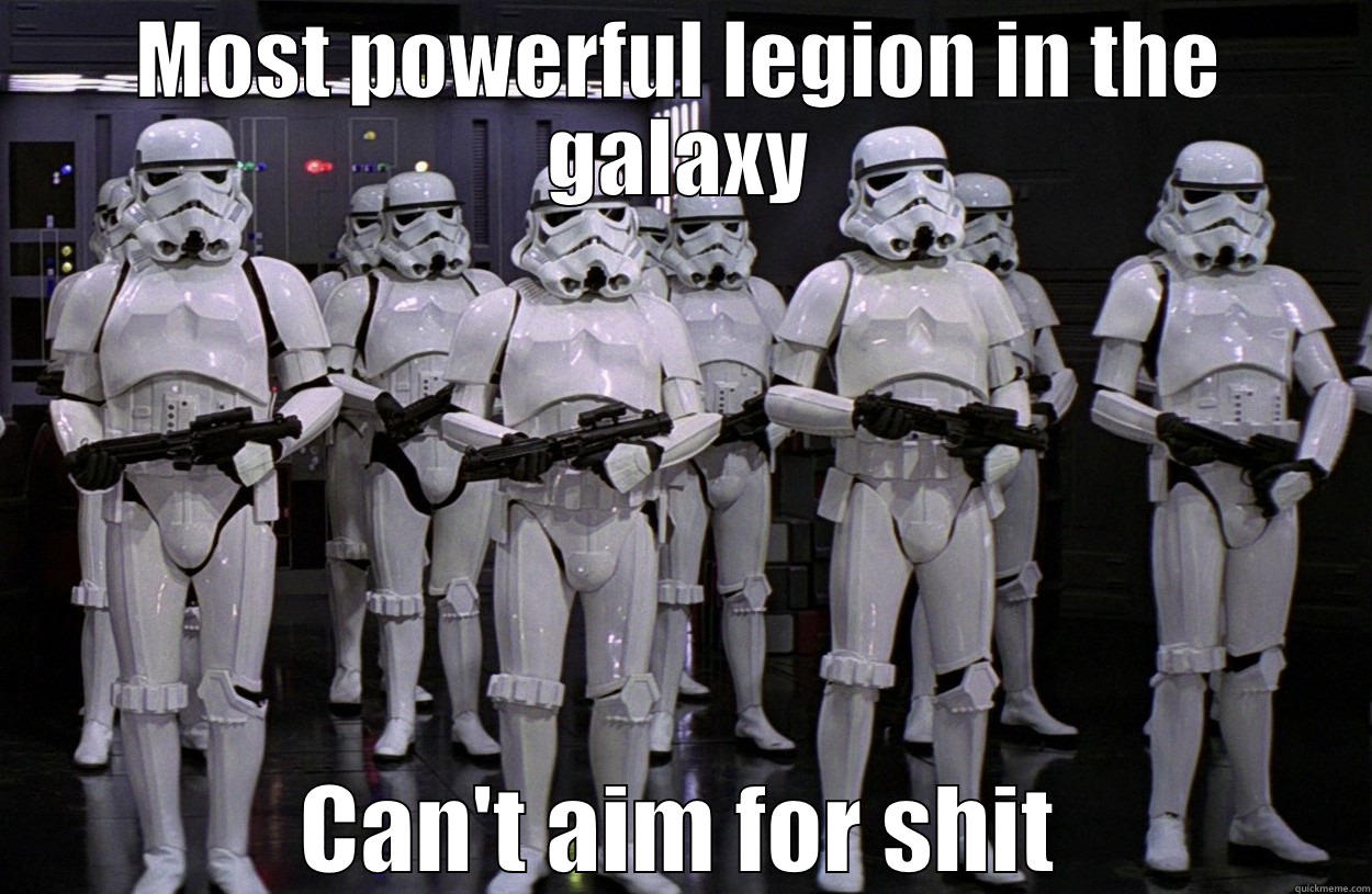 Why the Empire lost the rebellion - MOST POWERFUL LEGION IN THE GALAXY CAN'T AIM FOR SHIT Misc