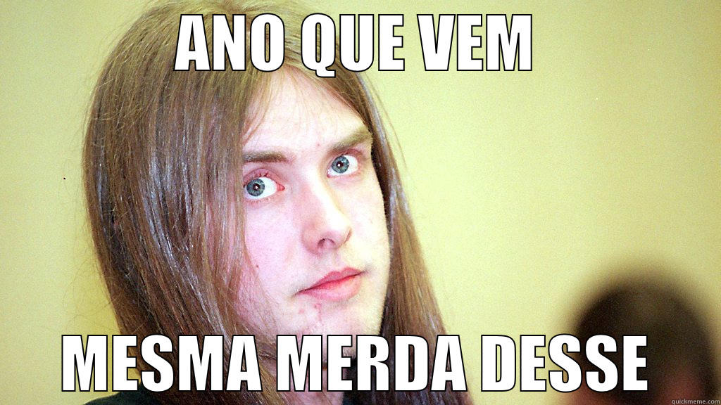 varg varg - ANO QUE VEM MESMA MERDA DESSE Misc