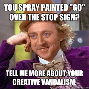 You spray painted 