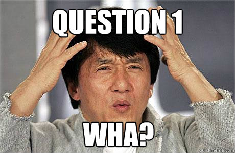 Question 1 Wha? - Question 1 Wha?  EPIC JACKIE CHAN