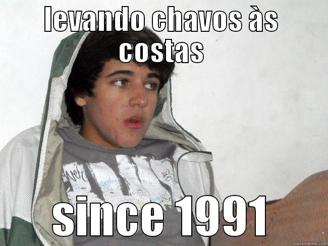 LEVANDO CHAVOS ÀS COSTAS SINCE 1991 Misc