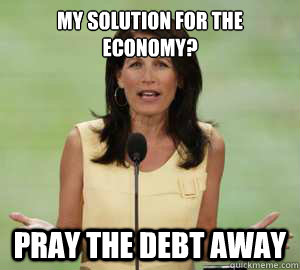 MY SOLUTION FOR THE ECONOMY? PRAY THE DEBT AWAY - MY SOLUTION FOR THE ECONOMY? PRAY THE DEBT AWAY  Pray the debt away