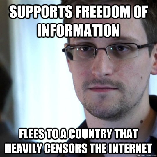 supports freedom of information flees to a country that heavily censors the internet - supports freedom of information flees to a country that heavily censors the internet  snowden-spy