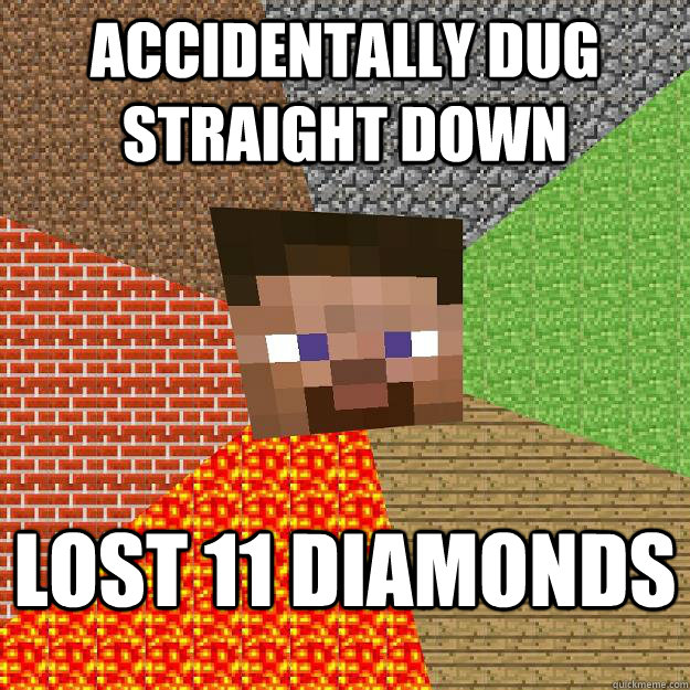 Accidentally dug straight down lost 11 diamonds  Minecraft