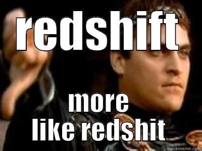 REDSHIFT MORE LIKE REDSHIT Downvoting Roman