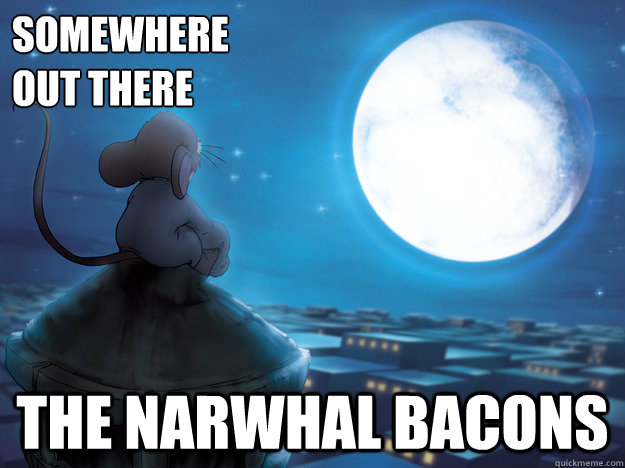 somewhere out there The narwhal bacons - somewhere out there The narwhal bacons  Wistful Fievel