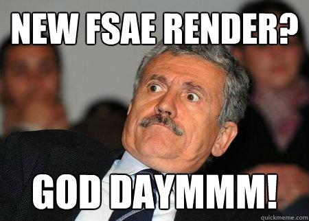 New FSAE RENDER? GOD DAYMMM! - New FSAE RENDER? GOD DAYMMM!  FSAE MEME