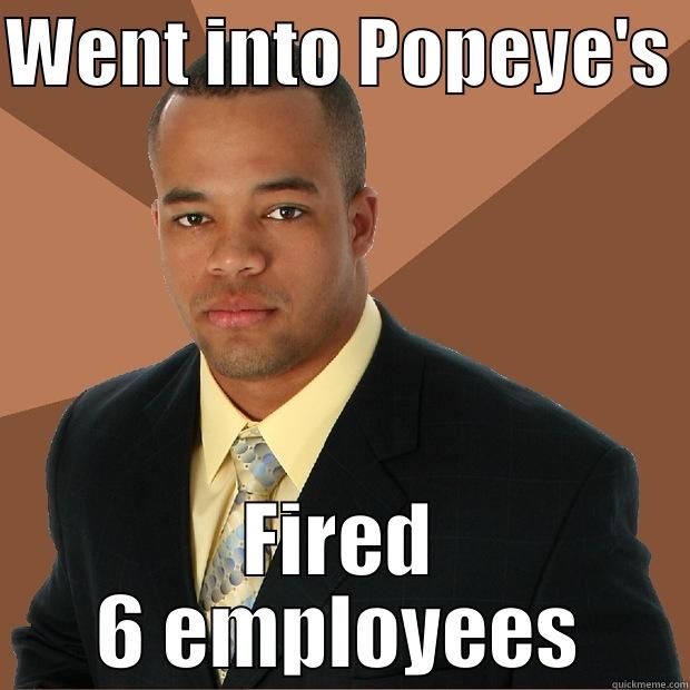 Forbes Material - WENT INTO POPEYE'S  FIRED 6 EMPLOYEES Successful Black Man