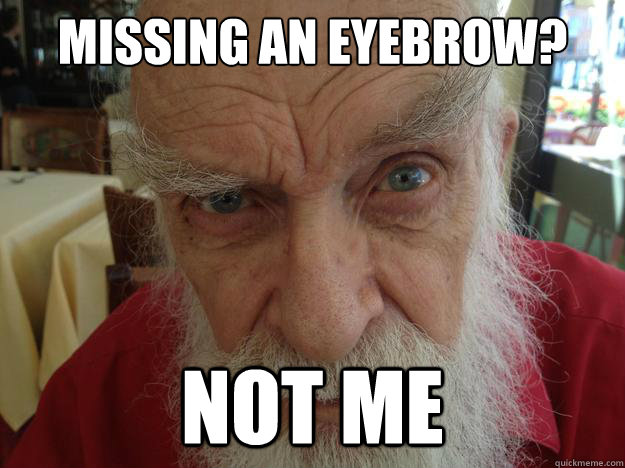 Missing an eyebrow? not me  James Randi Skeptical Brow