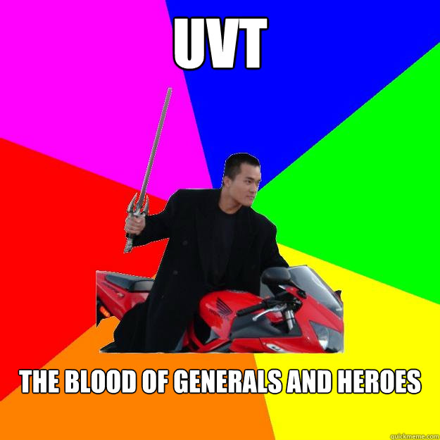 UVT THe blood of generals and heroes  