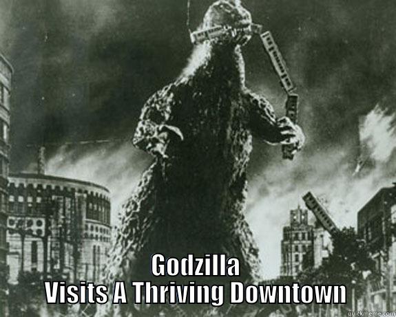  GODZILLA VISITS A THRIVING DOWNTOWN Misc