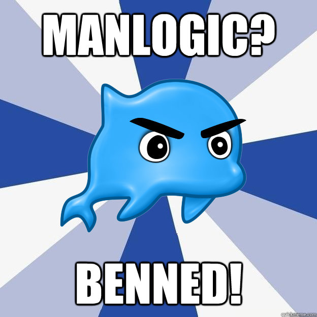 manlogic? benned!  