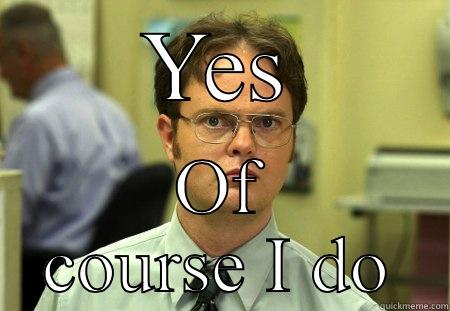 Let's make babies - YES OF COURSE I DO Schrute