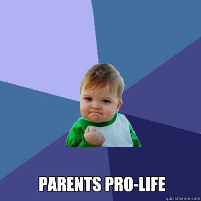  parents pro-life  Success Baby