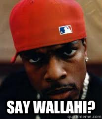  Say Wallahi? -  Say Wallahi?  Misc