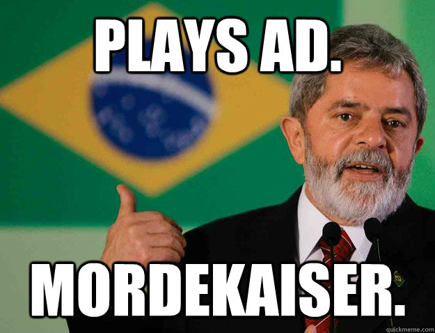 Plays AD. Mordekaiser. - Plays AD. Mordekaiser.  Brazilians