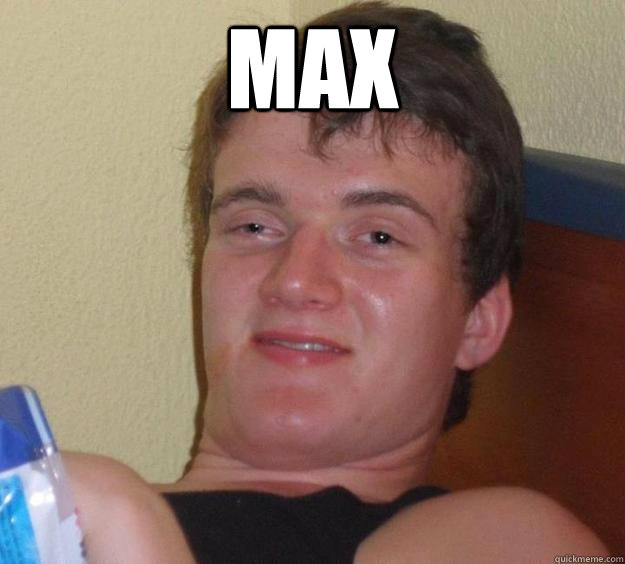 max   10 Guy