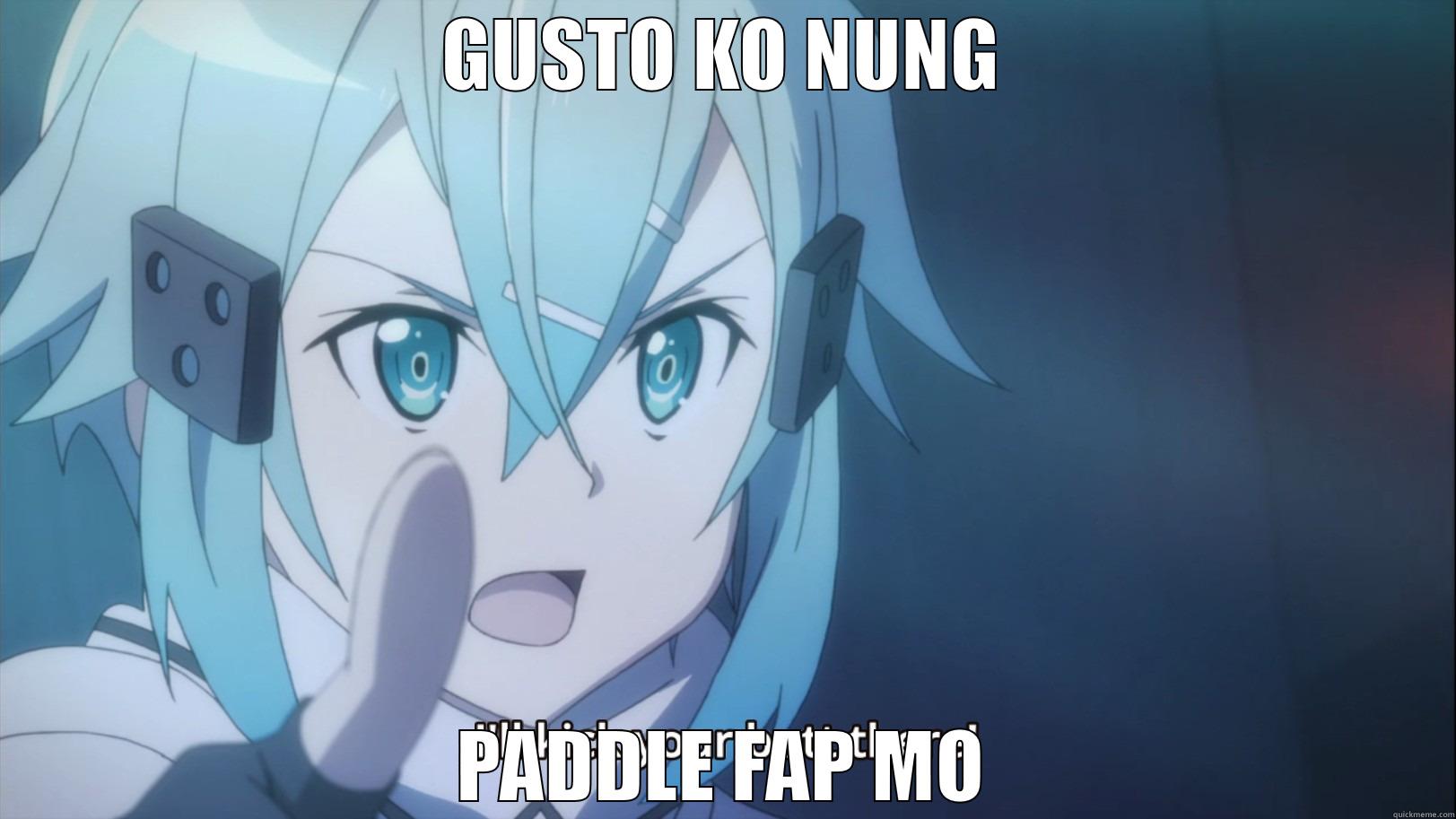 GUSTO KO NUNG PADDLE FAP MO Misc