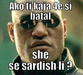 erew rwe rw wre - AKO TI KAJA 4E SI BATAL SHE SE SARDISH LI ? Matrix Morpheus