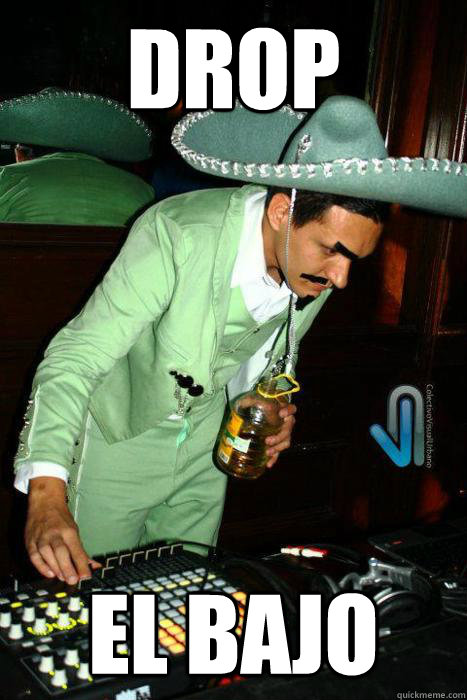 DROP  EL BAJO - DROP  EL BAJO  Mexican DJ