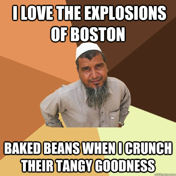  I love the explosions of boston baked beans when i crunch their tangy goodness -  I love the explosions of boston baked beans when i crunch their tangy goodness  Ordinary Muslim Man