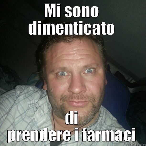 MI SONO DIMENTICATO DI PRENDERE I FARMACI Misc