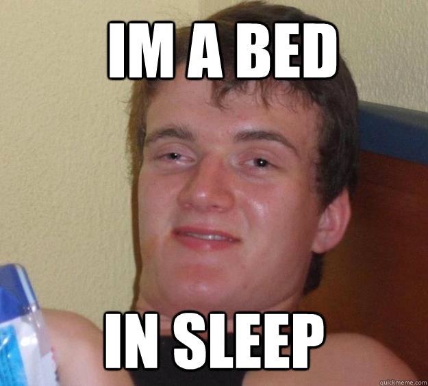 im a bed in sleep  10 Guy