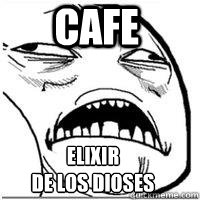 Elixir 
de los dioses cafe    - Elixir 
de los dioses cafe     Orgasm Face