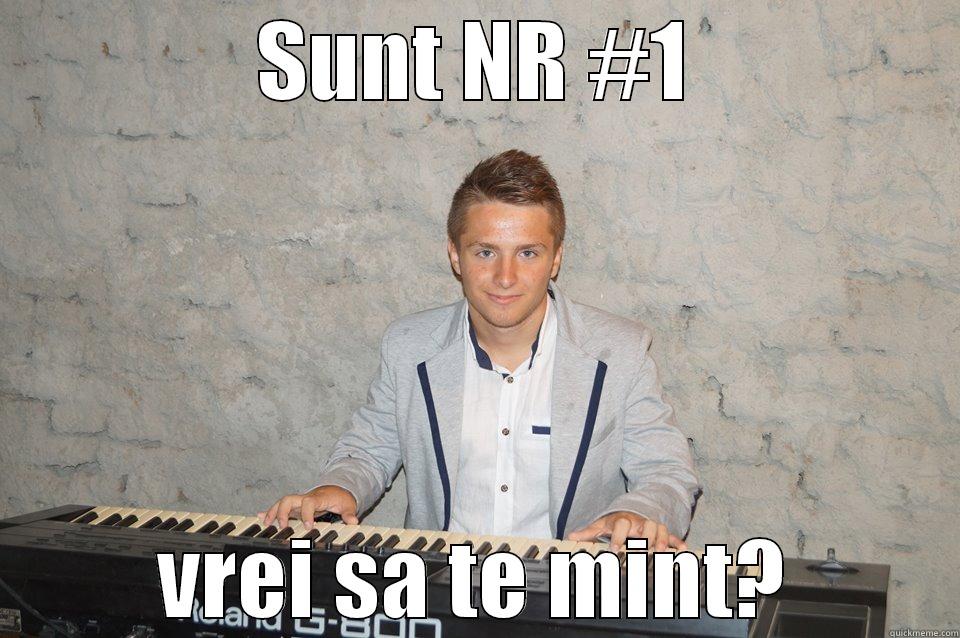 SUNT NR #1 VREI SA TE MINT? Misc