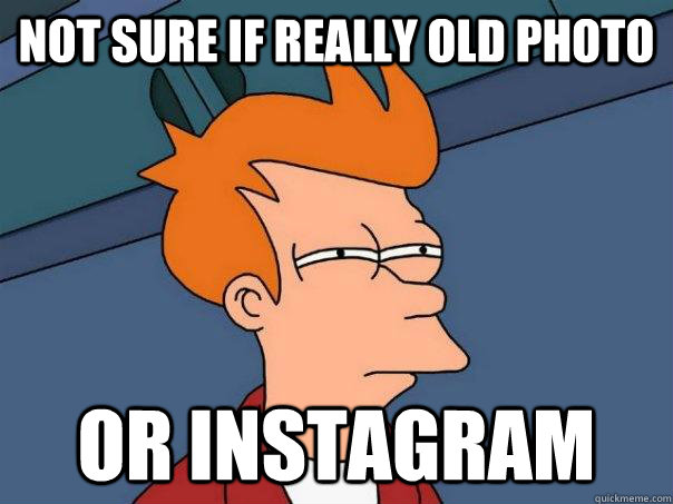 Not sure if really old photo or instagram  Futurama Fry