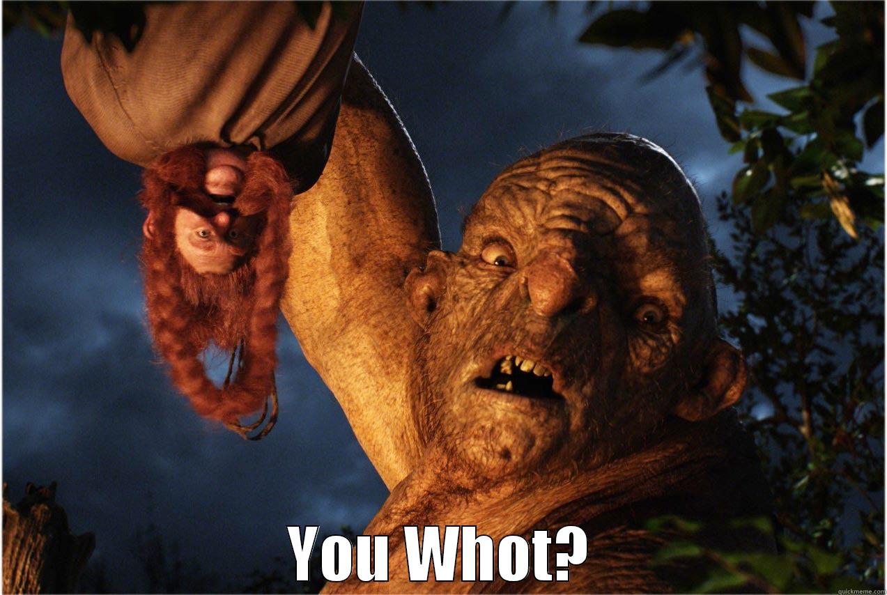 troll you whot -  YOU WHOT? Misc