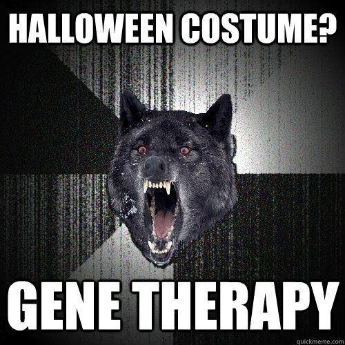 halloween costume? gene therapy - halloween costume? gene therapy  Insanity Wolf