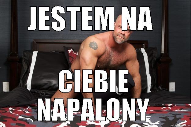 JESTEM NA  CIEBIE NAPALONY Gorilla Man