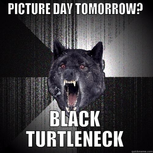 steve jobs - PICTURE DAY TOMORROW? BLACK TURTLENECK Insanity Wolf