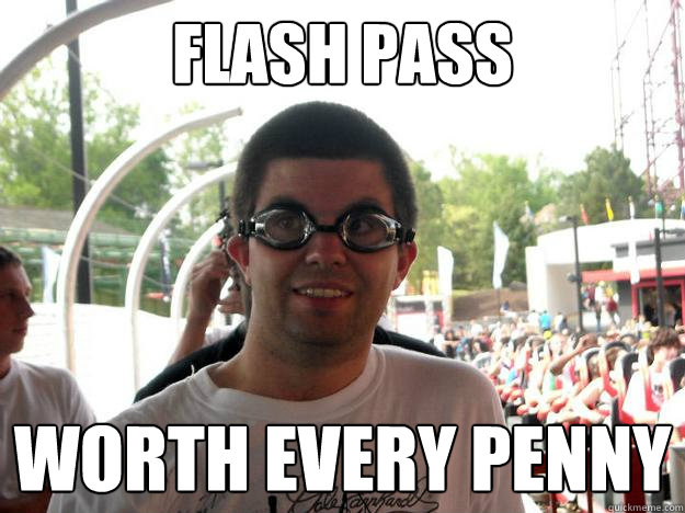 Flash Pass Worth Every Penny  Coaster Enthusiast