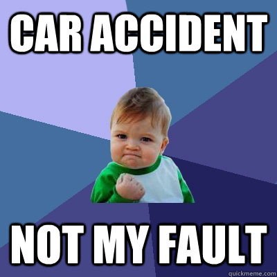 Car accident not my fault  Success Kid