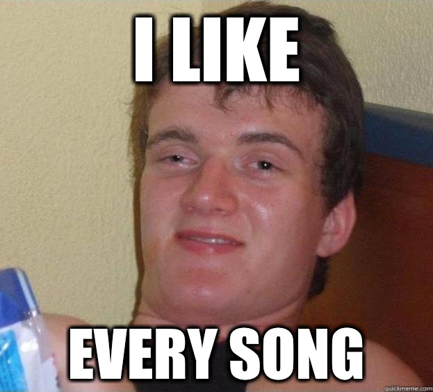 I LIKE EVERY SONG  - I LIKE EVERY SONG   The High Guy