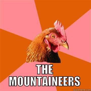  THE MOUNTAINEERS Anti-Joke Chicken