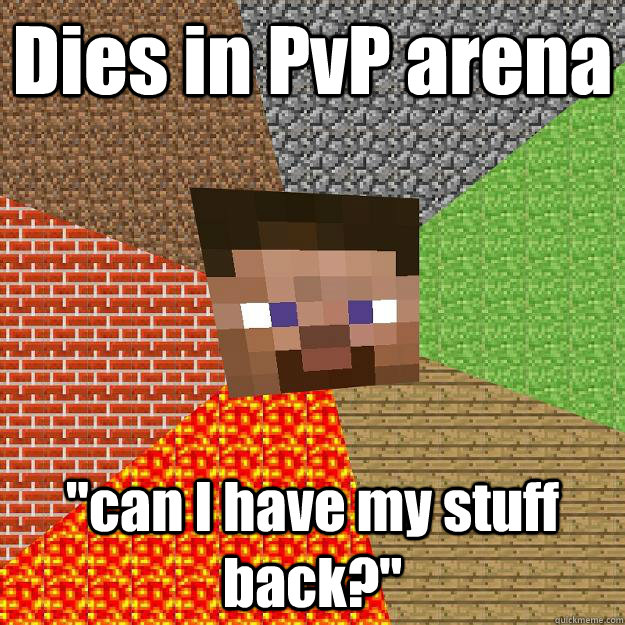 Dies in PvP arena 