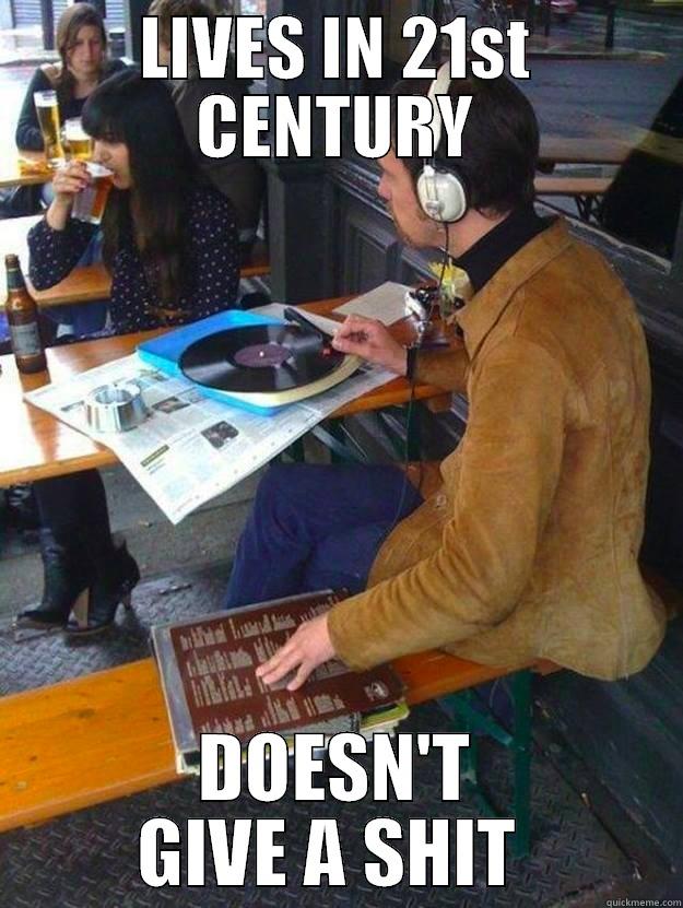 Music Hipster - LIVES IN 21ST CENTURY DOESN'T GIVE A SHIT  Misc