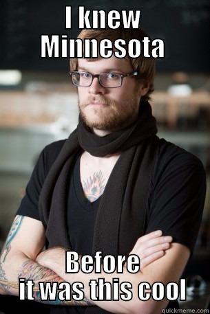 I KNEW MINNESOTA BEFORE IT WAS THIS COOL Hipster Barista