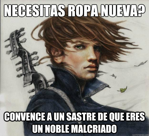 ¿Necesitas ropa nueva? Convence a un sastre de que eres un noble malcriado  Advice Kvothe