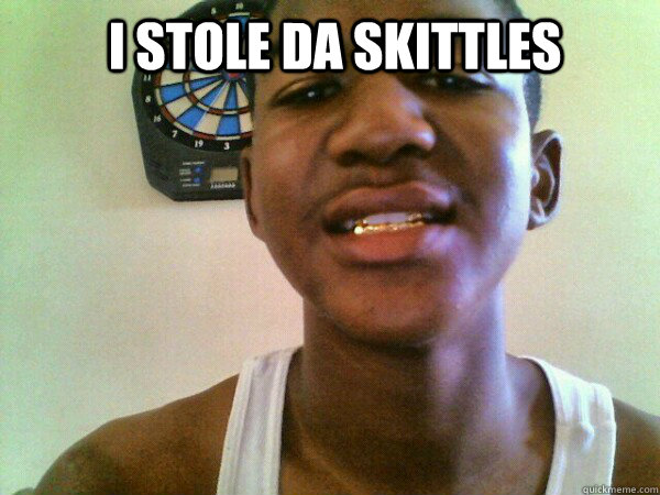  I stole da skittles   thug Trayvon Martin