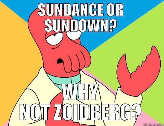 CLUB WARS - SUNDANCE OR SUNDOWN? WHY NOT ZOIDBERG? Futurama Zoidberg 