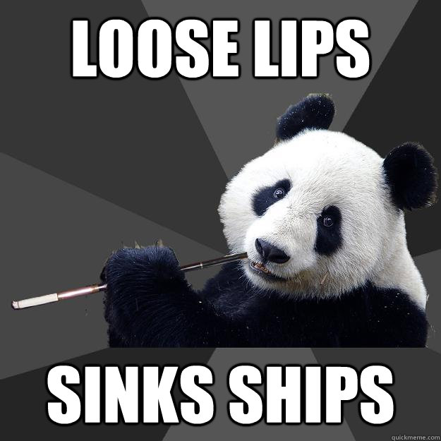 LOOSE LIPS SINKS SHIPS - LOOSE LIPS SINKS SHIPS  Propapanda