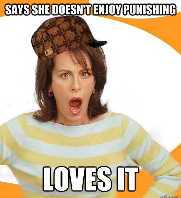 Says she doesn't enjoy punishing loves it  scumbag lois